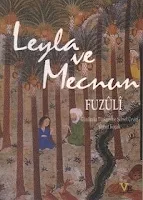 Nizami Gencevi ve Fuzûlî - Leylâ ve Mecnun