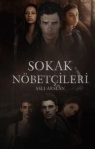 Aslı Arslan «Sokak Nöbetçileri» pdf indir 