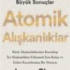 James Clear «Atomik Alışkanlıklar»