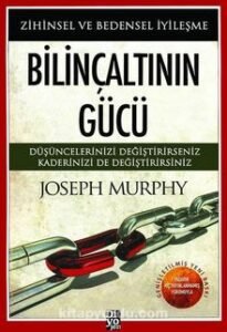 Joseph Murphy «Bilinçaltının Gücü» pdf indir 