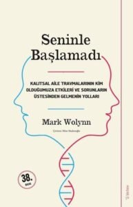 Mark Wolynn «Seninle Başlamadı» pdf indir 