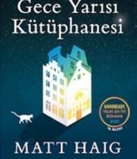 Matt Haig «Gece Yarısı Kütüphanesi»