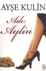 Ayşe Kulin «Adı Aylin» pdf indir 