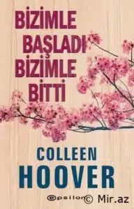 Colleen Hoover «Bizimle Başladı, Bizimle Bitti» pdf indir 