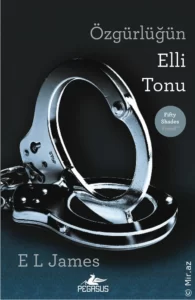 E.L. James «Özgürlüğün Elli Tonu» pdf indir 