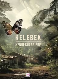 Henri Charriere «Kelebek» pdf indir 