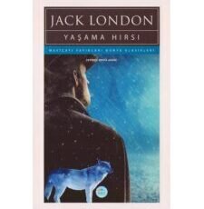 Jack London «Yaşama Hırsı”