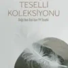 Macit Ömür Öztürk «Dervişin Teselli Koleksiyonu»