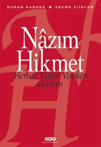 Nazım Hikmet «Henüz Vakit Varken Gülüm» pdf indir 