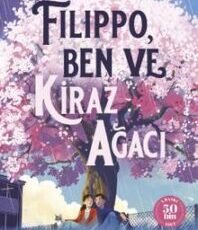 Paola Peretti «Filippo, Ben ve Kiraz Ağacı»