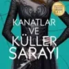 Sarah J. Maas «Kanatlar ve küller sarayı»