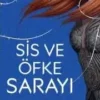 Sarah J. Maas «Sis ve Öfke Sarayı»