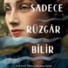 Amy Harmon «Sadece Rüzgar Bilir»