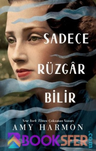 Amy Harmon «Sadece Rüzgar Bilir» pdf indir 