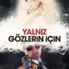 Fatih Murat Arsal «Yalnız Gözlerin İçin»