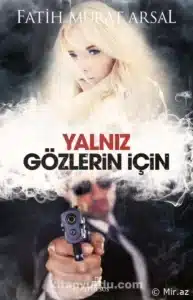 Fatih Murat Arsal «Yalnız Gözlerin İçin» pdf indir 