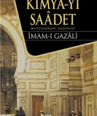 İmam Gazali «Kimya-yı Saadet»