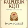 İmam-ı Gazâlî «Kalplerin Keşfi»