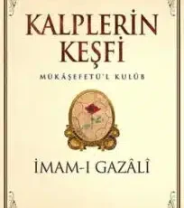 İmam-ı Gazâlî «Kalplerin Keşfi»