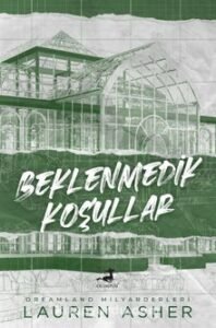 Lauren Asher «Beklenmedik Koşullar» pdf indir 