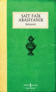 Sait Faik Abasıyanık «Semaver» pdf indir 