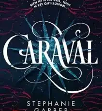 Stephanie Garber «Caraval»