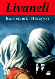 Zülfü Livaneli «Kardeşimin Hikayesi» pdf indir 