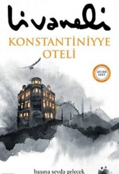 Zülfü Livaneli «Konstantiniyye Oteli» pdf indir 