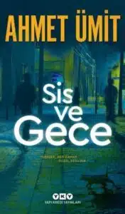 Ahmet Ümit «Sis ve Gece» pdf indir 