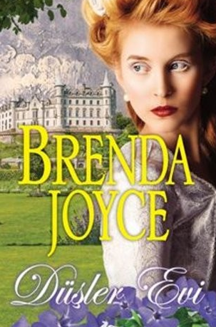 Brenda Joyce «Düşler Evi» pdf indir 