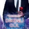 Dilek Taygun «Dikenli Gül»