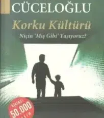 Doğan Cüceloğlu «Korku Kültürü»