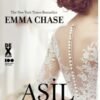 Emma Chase «Asil Kraliçe»