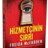 Freida Mcfadden «Hizmetçinin Sırrı»