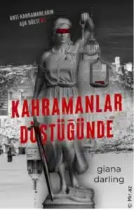 Giana Darling «Kahramanlar Düştüğünde» pdf indir 