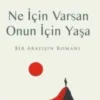 Hikmet Anıl Öztekin «Ne İçin Varsan Onun İçin Yaşa»