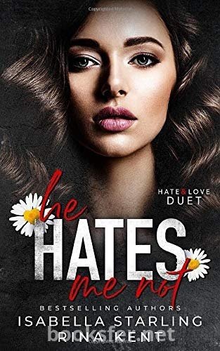 Isabella Starling, Rina Kent «O Benden Nefret Etmiyor, Hate and Love Duet 2»  pdf indir 