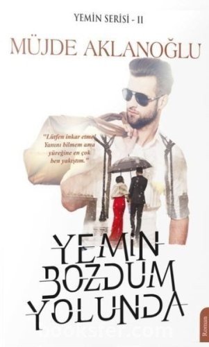 Müjde Aklanoğlu «Yemin 2: Yemin Bozdum Yolunda» pdf indir 