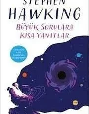 Stephen William Hawking «Büyük Sorulara Kısa Yanıtlar»