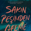 Wendy Walker «Sakın Peşimden Gelme»