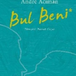 Andre Aciman «Bul Beni»