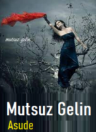 Asude «Mutsuz Gelin»