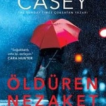 Jane Casey «Öldüren Nezaket»