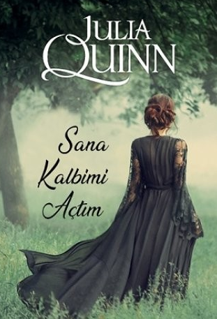 Julia Quinn «Sana Kalbimi Açtım» pdf indir 