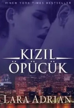 Lara Adrian «Kızıl Öpücük» pdf indir 