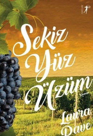 Laura Dave «Sekiz Yüz Üzüm»  pdf indir 