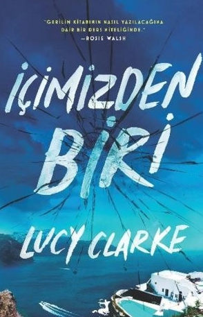 Lucy Clarke «İçimizden Biri» pdf indir 