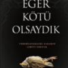 M. L. Rio «Eğer Kötü Olsaydık»