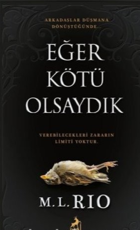 M. L. Rio «Eğer Kötü Olsaydık» pdf indir 