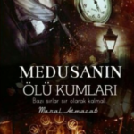 Maral Atmaca «Medusanın Ölü Kumları»